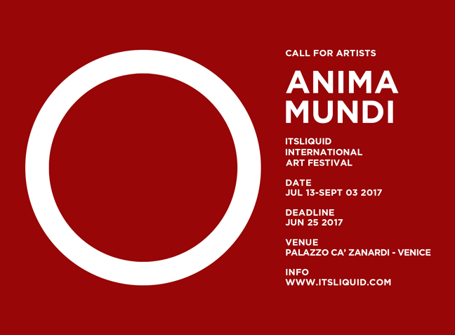 CALL FOR ARTISTS: CONSCIOUSNESS -- ANIMA MUNDI festival It’s LIQUID International Art Festival Deadline: June 25, 2017