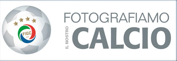 Premio  Fotografico  “ Fotografiamo  il  nostro  calcio ”